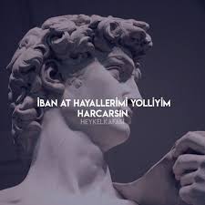 Heykelkafasi Heykel Repost Alintilar Sozler Kapaksozler 2020 Heykel Resimli Alintilar Mizah