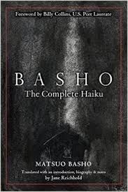 Basho The Complete Haiku Matsuo Basho Jane Reichhold Shiro Tsujimura 9781568365374 Amazon Com Books Haiku Very Short Poems Haiku Poetry