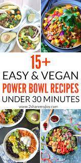 15 Easy Vegan Power Bowl Recipes Under 30 Minutes Power Bowl Recipe Vegan Recipes Beginner Vegan Bowl Recipes