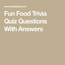 Restaurants offer the best way to get a fantastic meal and spend some time relaxing. Fun Food Trivia Quiz Questions With Answers Trivia Quiz Questions Trivia Quiz Good Food