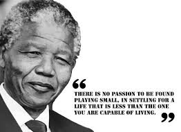 Quotes From Nelson Mandela Invictus Quotes Legend Quotes Nelson Mandela Passion Quotes
