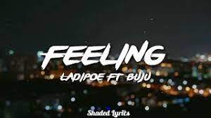 More images for ladipoe feeling lyrics » Ladipoe Feeling Feat Buju Lyric Video Youtube
