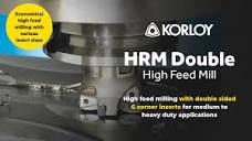 Korloy HRM Double Mill High Feed Indexable Milling System - Cutwel ...