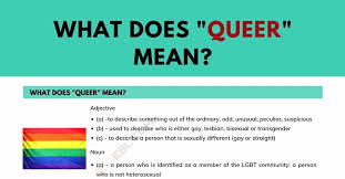 Glossary the terms and definitions below are always evolving and changing and often mean different things to different people. Queer Meaning What Does Queer Mean 7esl