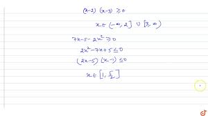 Domain Of The Function F X Sqrt 5x 6 X 2 Ln X 4 Sqrt 7x 5 2x 2 Ln 7 2 X 1 Youtube