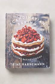 Scandinavian Baking Anthropologie Com Baking Book Cookbook Design Best Cookbooks