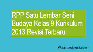 Rpp Seni Budaya 1 Lembar Kelas 9 K13 Revisi 2020 2021 Websiteedukasi Com