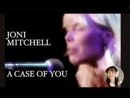 WHAT AN AMAZING SONGWRITER!!! || JONI MITCHELL "A Case Of You" Song Reaction