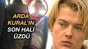 arda kural in son hali uzdu youtube