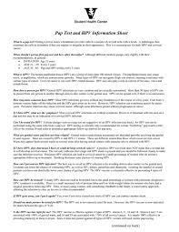 However, if it does not, there is a chance that over time it may cause cervical cancer. Cheat Sheet On Pap Smears And Hpv