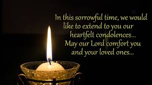 In the hard times caused by the departure to the angels in the. Heartfelt Sympathy Messages Condolence Quotes