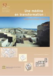 Une Medina En Transformation Travaux D Etudiants A Mahdia Tunisie Unesco Digital Library