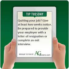 Quitting Your Job Give At Least Two Weeks Notice Be Prepared To Provide Your Employe Cover Letter For Resume Behavioral Based Interview Questions Resume Tips