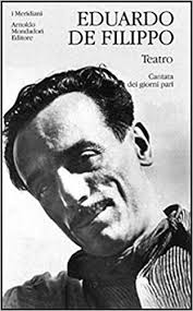 Listen to the best eduardo de filippo shows. Teatro I Meridiani Italian Edition De Filippo Eduardo 9788804474104 Amazon Com Books