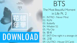 Bts the most beautiful moment in life part 2 songs. Mini Album Bts The Most Beautiful Moment In Life Pt 2 Mp3 Download Youtube