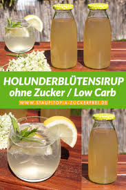Holunderblutensirup Ohne Zucker Selber Machen Staupitopia Zuckerfrei Rezept Zuckerfrei Vegane Low Carb Rezepte Sirup