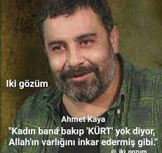Gulo 04 Adli Kullanicinin Her Gun Ahmet Kaya Panosundaki Pin Guzel Soz Ozlu Sozler Inanc