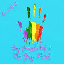 Альбом «Gay Gangsta, Vol. 1: The Gay Print - EP» (Kween Ken D.) в Apple  Music