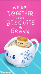 Biscuits And Gravy Meme Funny Pin By Alexandra Trinity On Funny Funny Food Puns Cheesy Puns Food Puns