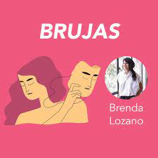 Una historia de tradiciones, sanaciones, violencia y, sobre todo, de la importancia del lenguaje, por una de las autoras más desta. Brenda Lozano Presenta Brujas