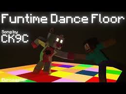 Funtime Dance Floor A Minecraft Music Video Song By Ck9c Youtube Fnaf Song Ninjago Memes Fnaf Funny