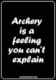 Pin On Archery Quotes Arrow Quotes Bow Quotes And Sayings