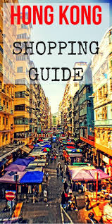 Hong Kong Shopping Guide Insanely Awesome Things To Buy In Hk Hong Kong Shopping Hong Kong Travel Hong Kong Hotels