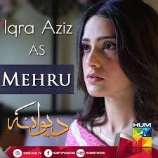 Meet Iqra Aziz AS Mehru in Deewana #HUMTV