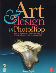 Check spelling or type a new query. Art And Design In Photoshop How To Simulate Just About Anything From Great Works Of Art To Urban Graffiti Caplin Steve Amazon De Bucher