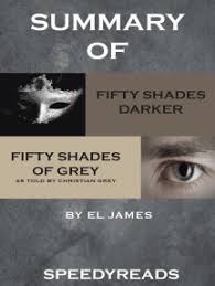 This quiz explores the literary dreck with ten questions. Read Summary Of Fifty Shades Darker And Grey Fifty Shades Of Grey As Told By Christian Boxset Online By Speedyreads Books