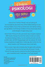 Maybe you would like to learn more about one of these? Profesi Psikologi Itu Seru Indonesian Edition Psikologi Ui 1994 Alumni Fakultas 9786020385358 Amazon Com Books