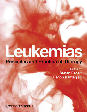 Leukemias: Principles and Practice of Therapy, 1st Edition