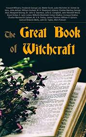 We did not find results for: Amazon Com The Great Book Of Witchcraft 30 Books On Magic History Of Witchcraft Demonization Of Witches Modern Spiritualism Ebook Williams Howard Lee Frederick George Scott Walter Michelet Jules De Vere