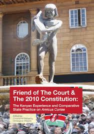 Friend Of The Court The 2010 Constitution The Kenyan Experience By International Development Law Organization Issuu