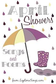 April Showers Poems And Songs Laptime Songs April Showers Song April Showers Preschool Circle Time Songs