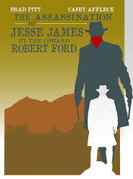 The Assassination Of Jesse James By The Coward Robert Ford Movie Poster The Assassination Of Jesse James By The Coward Robert Ford By Movie Posters Vintage Assassination Of Jesse James Vintage Movies