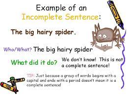 Complete And Incomplete Sentences A Complete Sentence Is