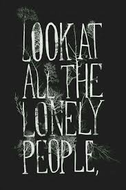 Look At All The Lonely People Beatles Lyrics Beatles Quotes The Beatles