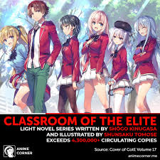 Light meals, the staple of food stands, in other words junk food were also abundant. Anime Corner Just In Classroom Of The Elite Light Novel Has Surpassed 4 300 000 Copies In Circulation It Was Confirmed On The Cover Of Its 17th Volume Which Is The 3rd Volume