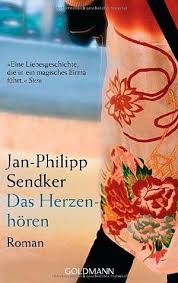 Jan Philipp Sendker Das Herzenhoren Jan Philipp Sendker Romane Liebesgeschichte