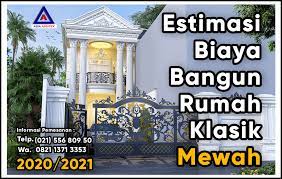 Berikut ini contoh perhitungannya : Estimasi Biaya Membangun Rumah Dengan Desain Mewah Klasik 2020