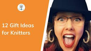 12 Gift Ideas for Knitters
