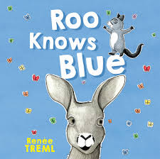 Or find a store near you: Roo Knows Blue By Renee Treml Penguin Books Australia