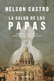 Get the best credit card sign up gifts. Amazon Com La Salud De Los Papas Medicina Complots Y Fe Desde Leon Xiii Hasta Francisco Spanish Edition Ebook Castro Nelson Kindle Store