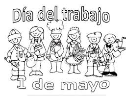 Ver dibujo de domingo sarmiento para colorear o pintar. 1Âº De Mayo Dia Del Trabajador Dibujos Carteles Reflexiones Imagenes Para El Dia De Los Trabajadores