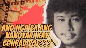 ANO NGA BA ANG NANGYARI KAY CONRAD POE???