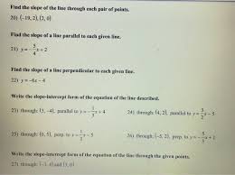 #given a line with slope m then the slope of a line# #perpendicular to it is#. Find The Slope Of The Line Through Each Pair Of Chegg Com