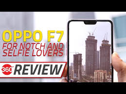The software running on the oppo f7 will be the coloros 5.0, based on android 8.1 oreo. Oppo F7 Review Ndtv Gadgets 360