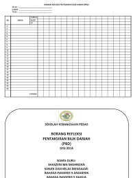 Pentaksiran bilik darjah (pbd) merupakan pentaksiran yang berterusan dalam sesi pengajaran dan pembelajaran bagi mendapatkan maklumat tentang perkembangan, kemajuan, kebolehan dan pencapaian murid. Borang Refleksi Pentaksiran Bilik Darjah