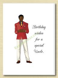 Birthday Wishes For A Young Black Man African American Uncle Birthday Card A Uncle Birthday Happy Birthday Uncle African American Birthday Cards